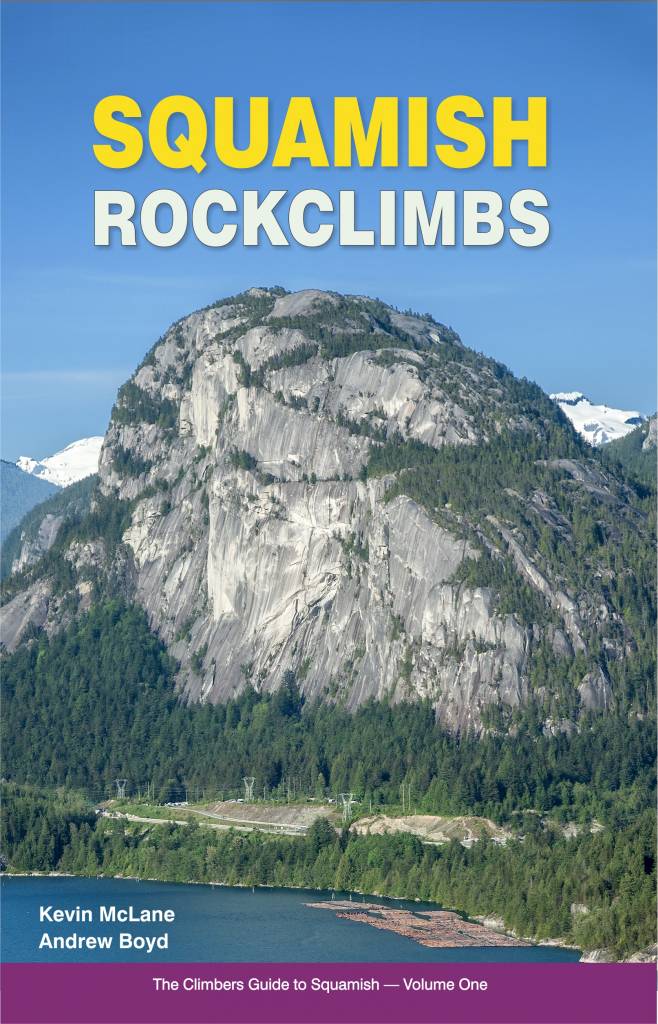 Squamish Rockclimbs - The Climbers Guide to Squamish