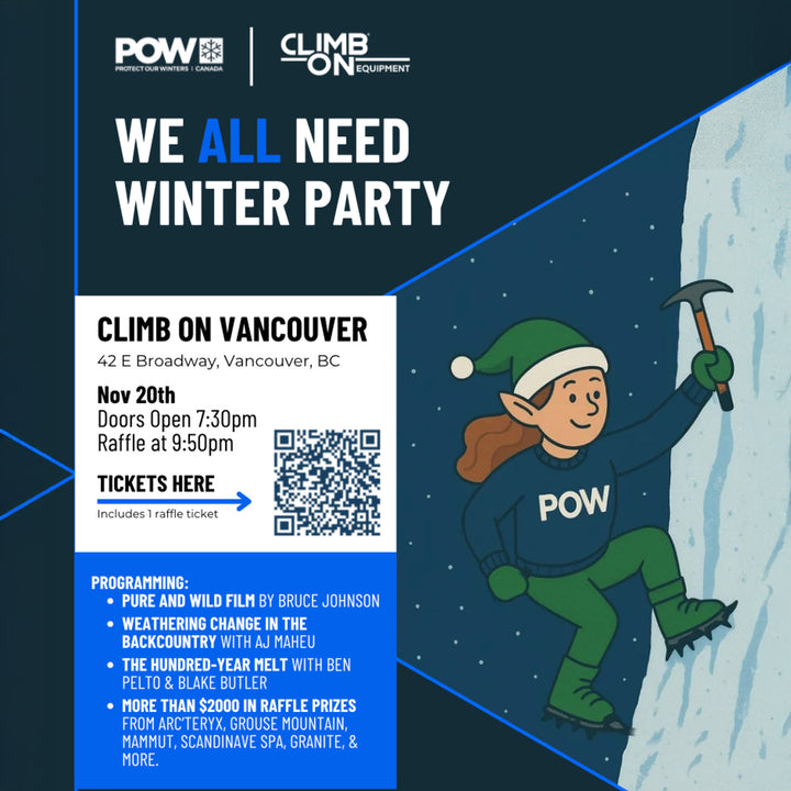 POW We All Need Winter - November 20th - Vancouver