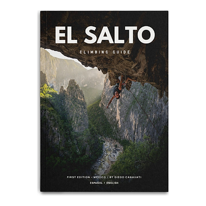 The El Salto Climbing Guidebook