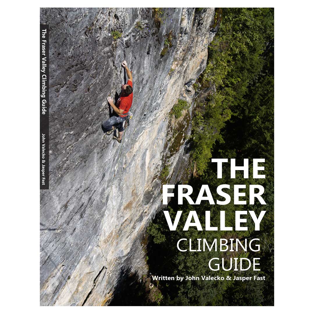 The Fraser Valley Climbing Guide