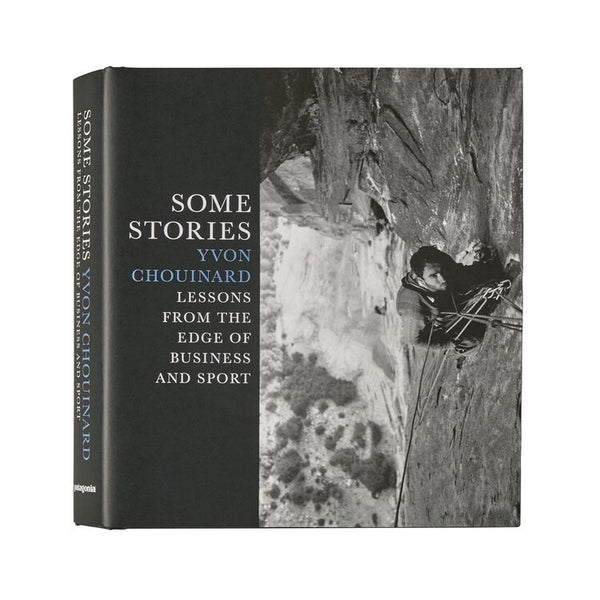 Patagonia Books Some Stories: By Yvon Chouinard – Climb On Equipment