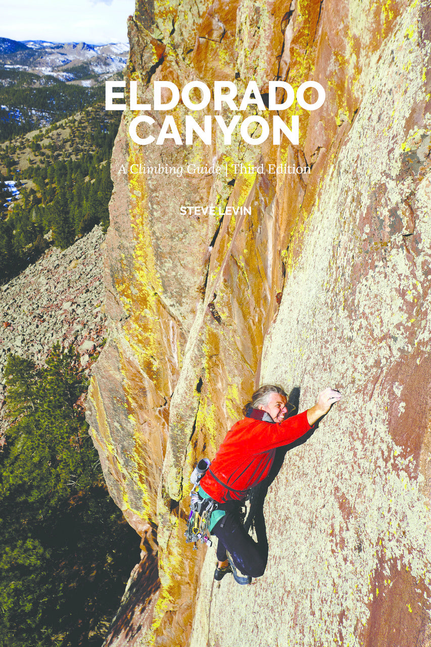 Eldorado Canyon: A Climbing Guide, 3rd Edition
