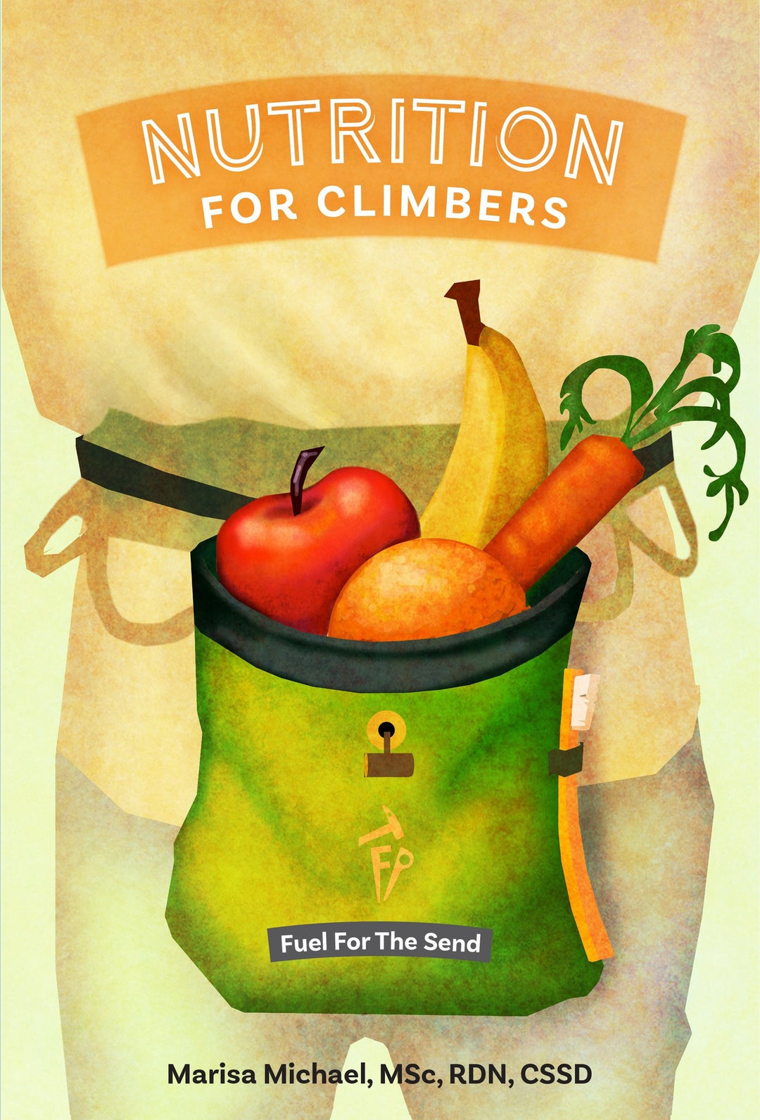 Nutrition for Climbers, Fuel for the Send